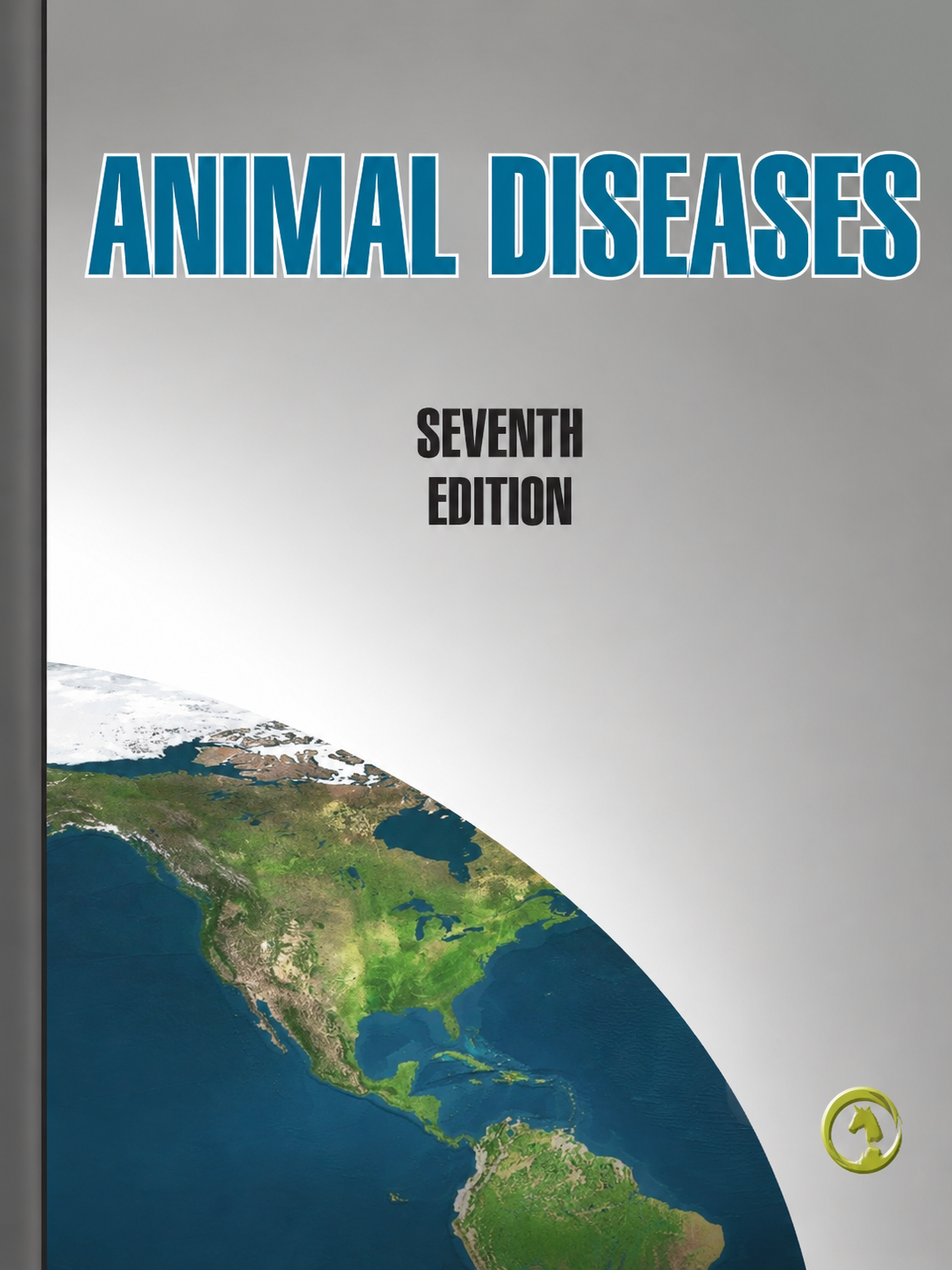 our publications groton ct fad manual Cover of the seventh edition of “Animal Diseases,” with a view of Earth showing North and South America.