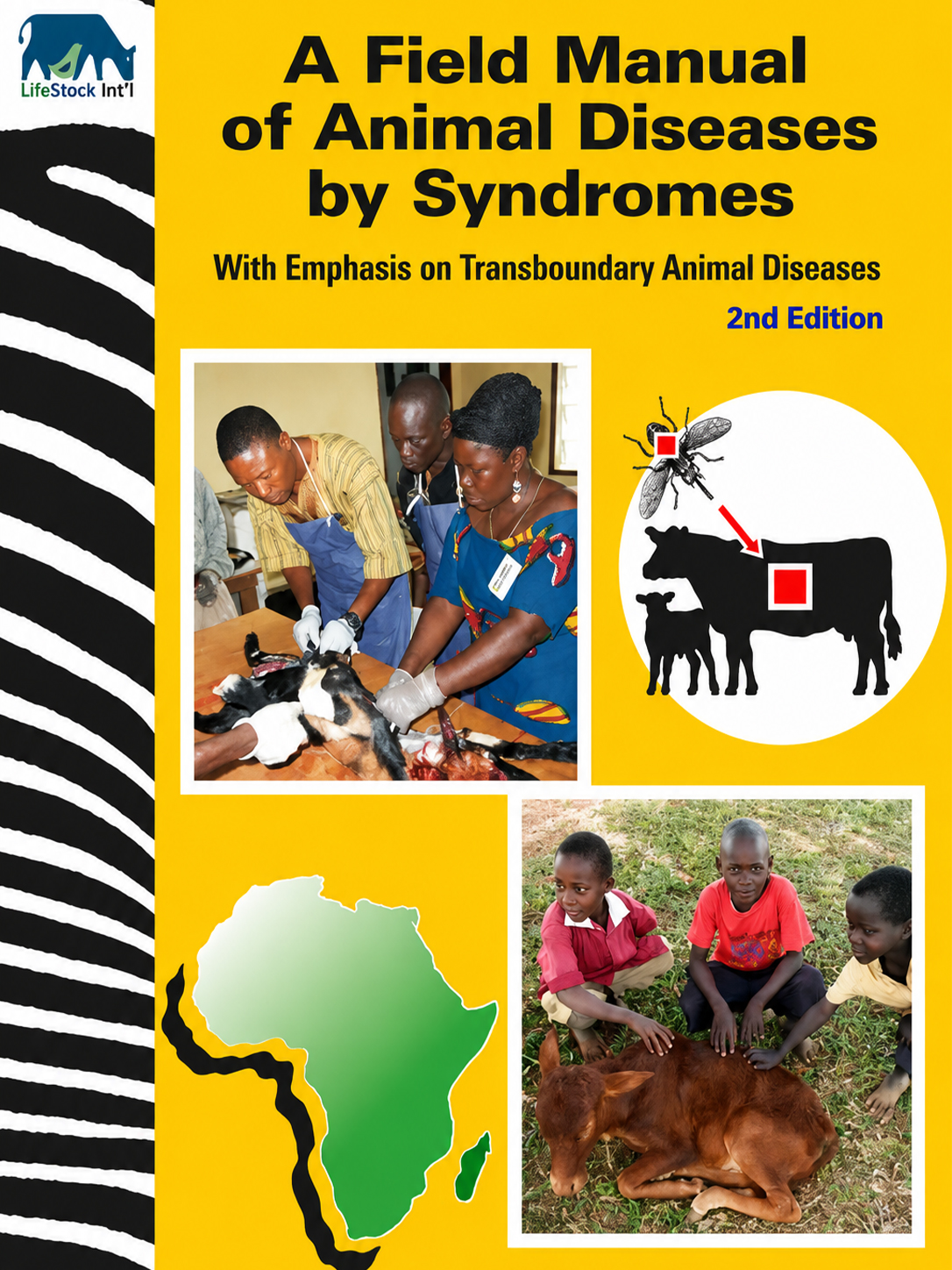 our-publications-groton-ct-tads-manual-guide Cover of LifeStock Int’l’s “A Field Manual of Animal Diseases by Syndromes,” showing animal health photos, an Africa map, and disease transmission graphics.